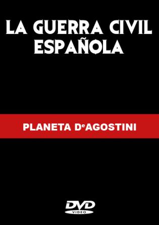 La Guerra Civil Espa�ola - Coleccion Planeta deAgostini (2006)