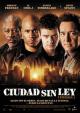 Ciudad Sin Ley (2005)