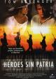 H�roes Sin Patria (1998)