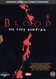 Blood - El �ltimo Vampiro (2000)