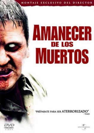 Amanecer De Los Muertos (2004)