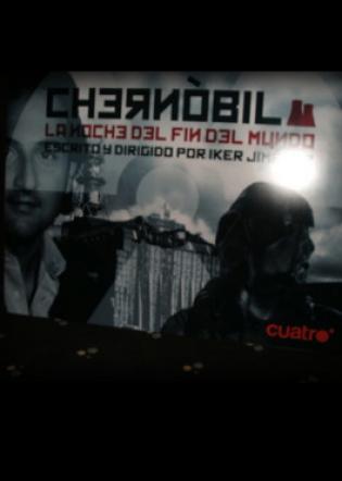 Chernobil: La Noche del fin del Mundo (2007)