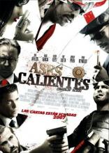 Ases Calientes (2007)