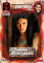 Maestros del Horror - Salvaje: Instinto Animal (2005)