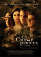 La Ciudad Perdida (2005)